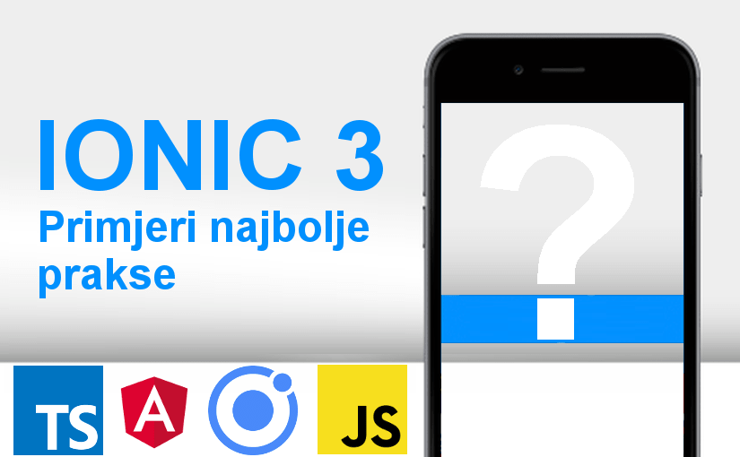 Ionic 3 – Primjeri najbolje prakse